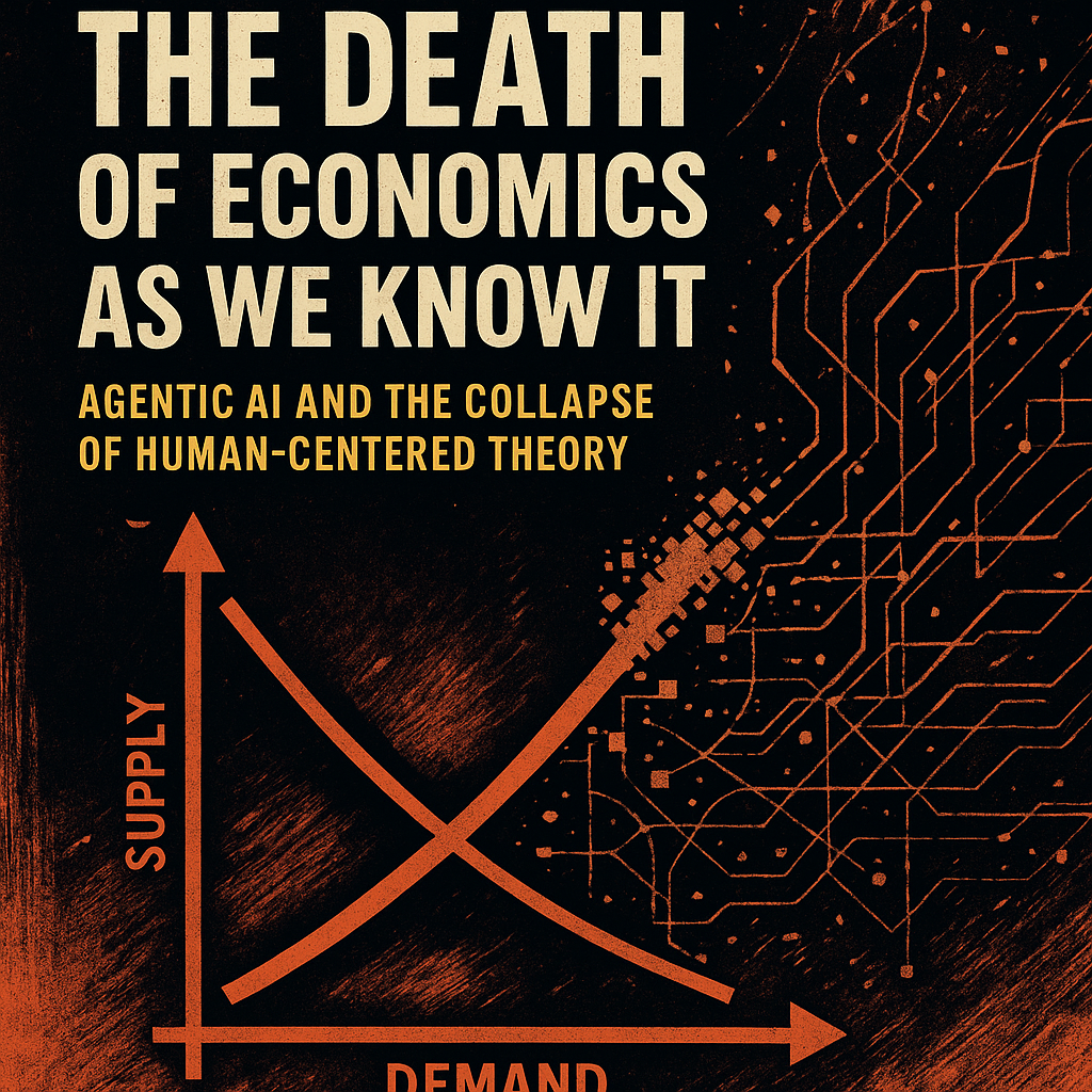 “Crumbling statue of classical economists surrounded by glowing AI networks, symbolizing the collapse of human-centered economic theory in the age of agentic AI.”